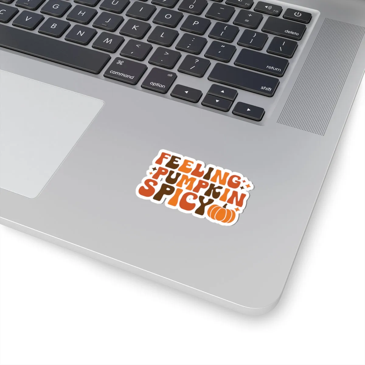 Feeling Pumpkin Spicy - Kiss-Cut Stickers